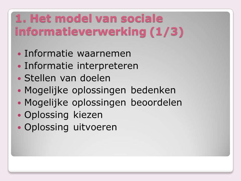 1. Het model van sociale informatieverwerking (1/3)