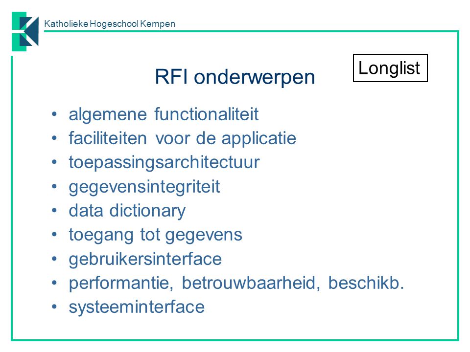 RFI onderwerpen Longlist algemene functionaliteit