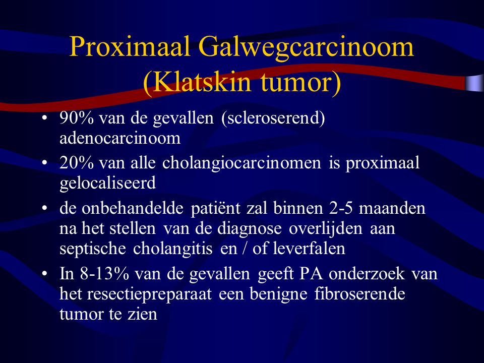Proximaal Galwegcarcinoom (Klatskin tumor)