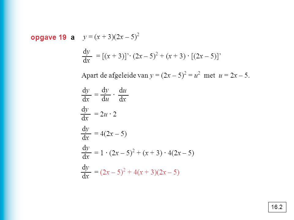 = [(x + 3)]’· (2x – 5)2 + (x + 3) · [(2x – 5)]’