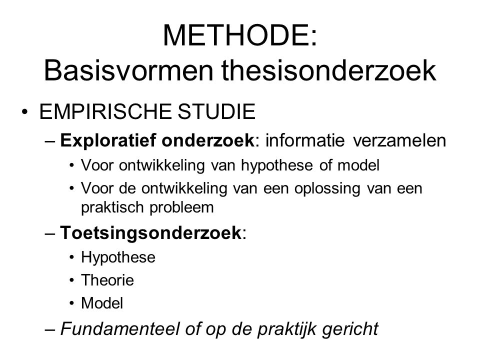 METHODE: Basisvormen thesisonderzoek