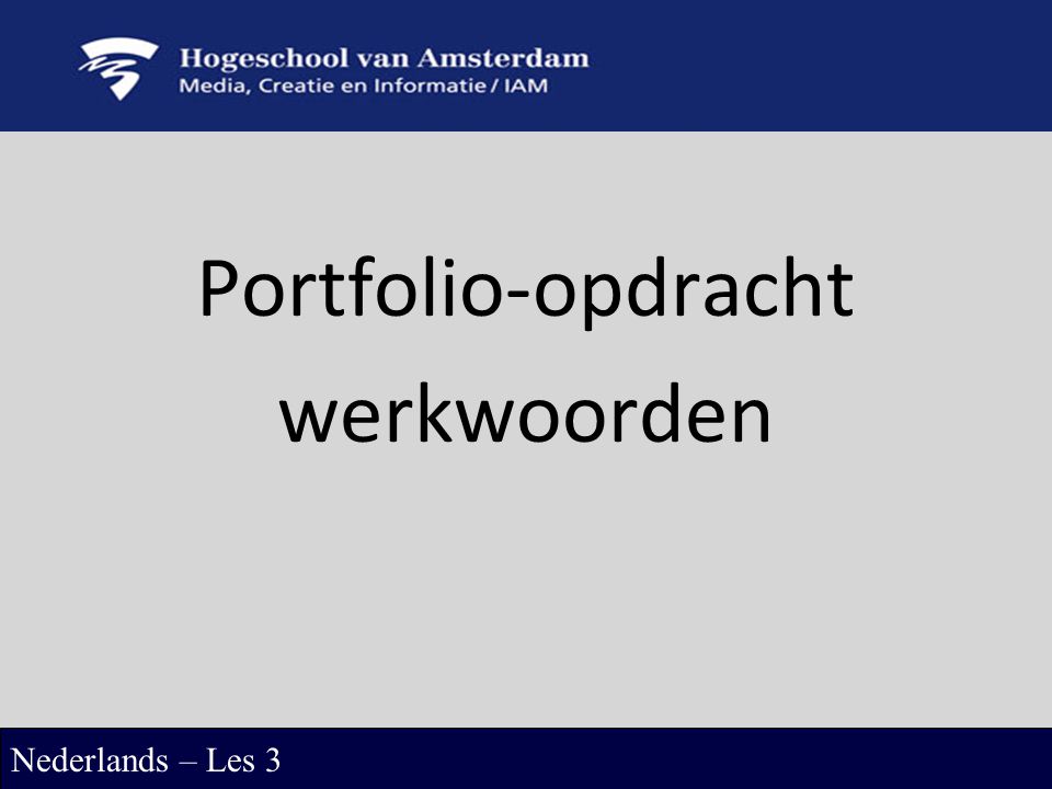 Portfolio-opdracht werkwoorden Nederlands – Les 3