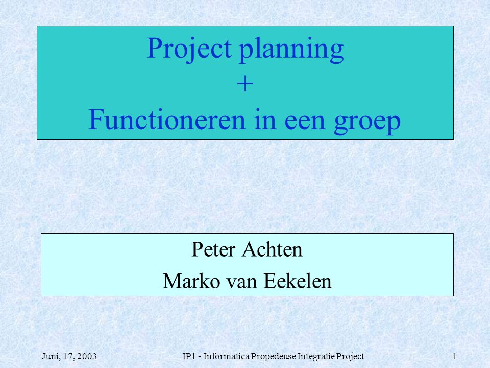 Project planning + Functioneren in een groep
