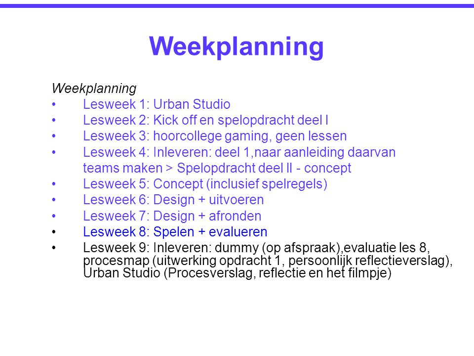 Weekplanning Weekplanning Lesweek 1: Urban Studio