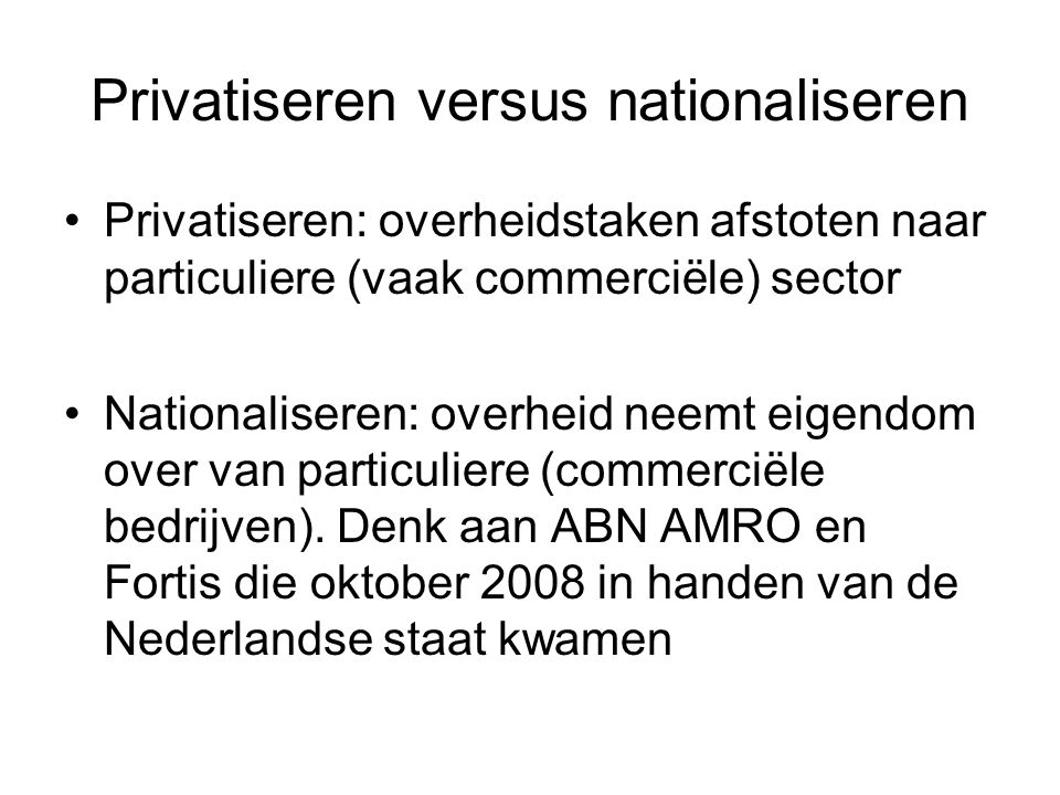 Privatiseren versus nationaliseren