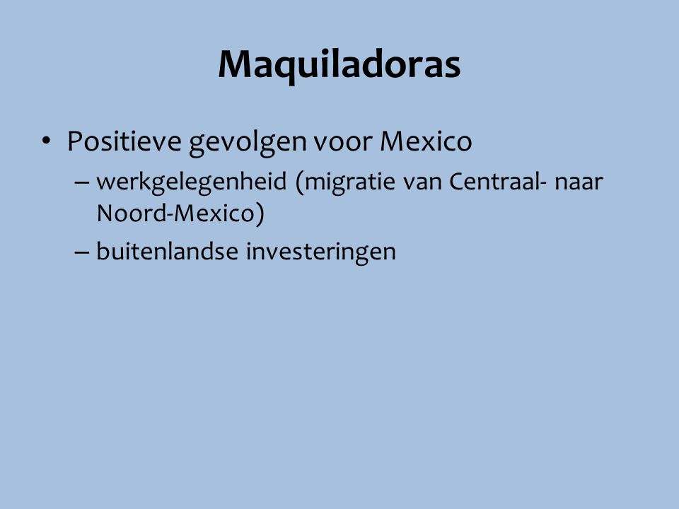 Maquiladoras Positieve gevolgen voor Mexico