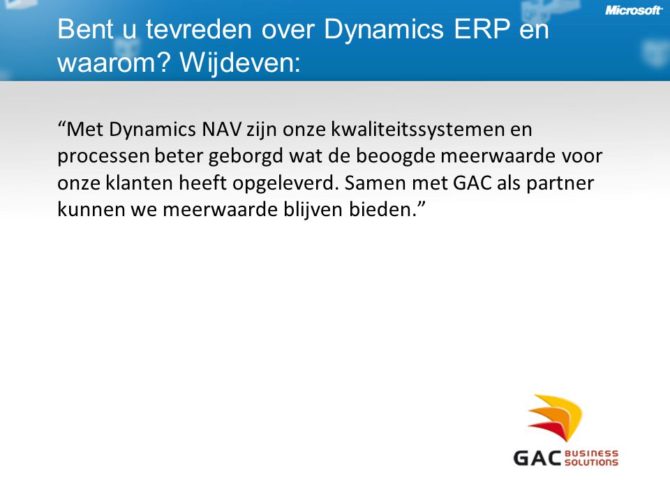 Bent u tevreden over Dynamics ERP en waarom Wijdeven: