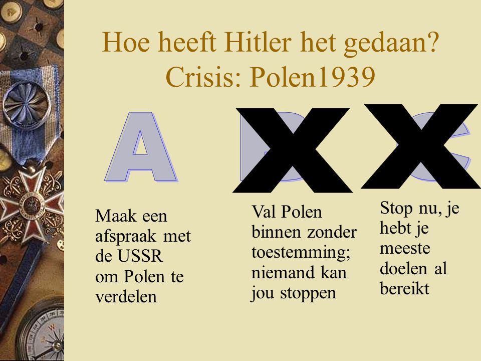 Hoe heeft Hitler het gedaan Crisis: Polen1939