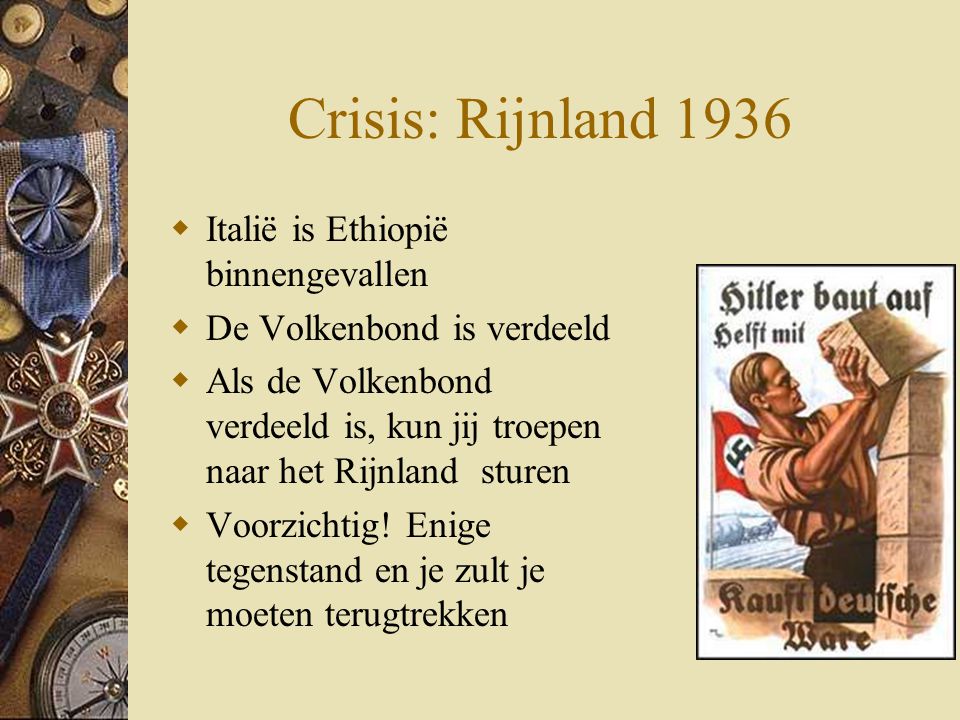 Crisis: Rijnland 1936 Italië is Ethiopië binnengevallen