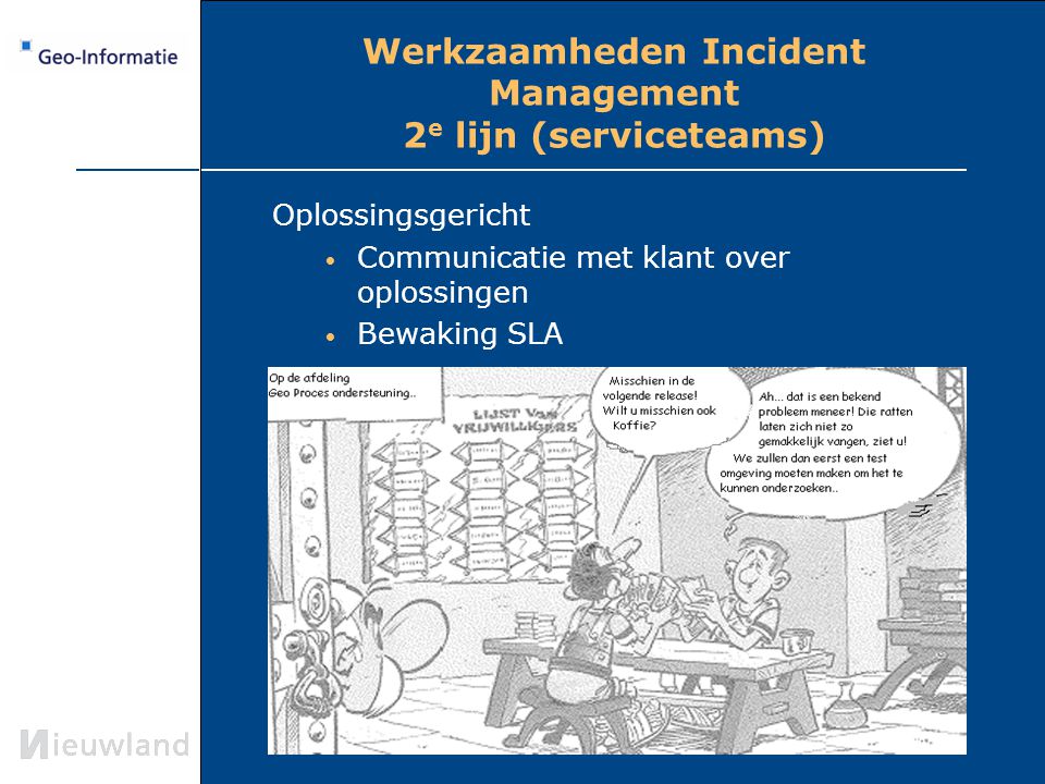 Werkzaamheden Incident Management 2e lijn (serviceteams)
