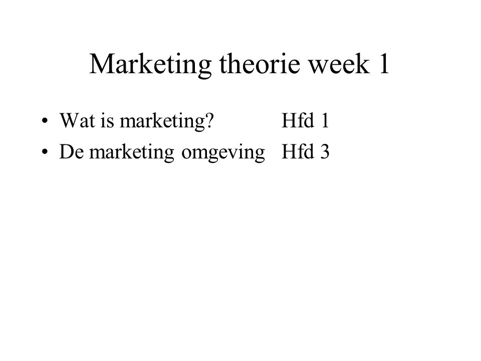 Marketing theorie week 1