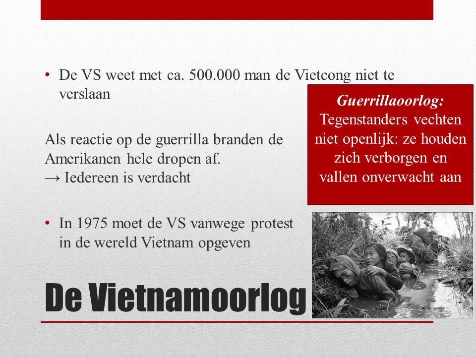 De VS weet met ca man de Vietcong niet te verslaan