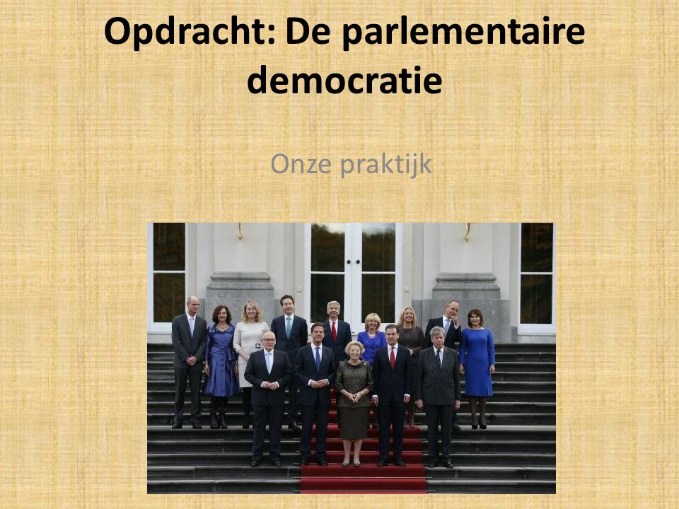 Opdracht: De parlementaire democratie