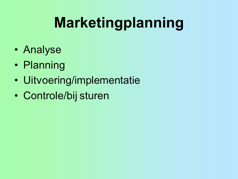 Marketingplanning Analyse Planning Uitvoering/implementatie