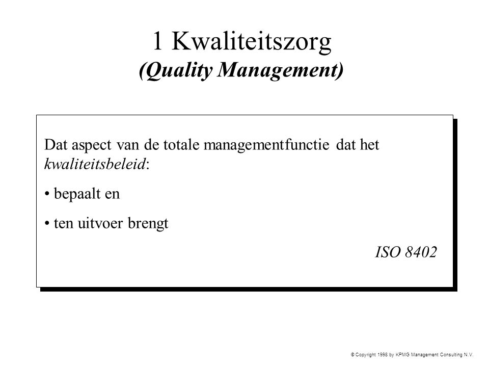 1 Kwaliteitszorg (Quality Management)