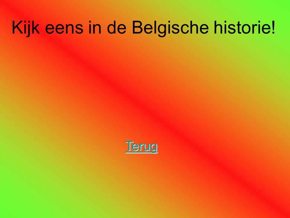 Kijk eens in de Belgische historie!