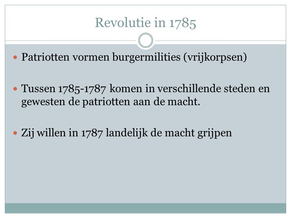 Revolutie in 1785 Patriotten vormen burgermilities (vrijkorpsen)