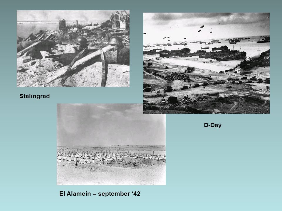 Stalingrad D-Day El Alamein – september ‘42