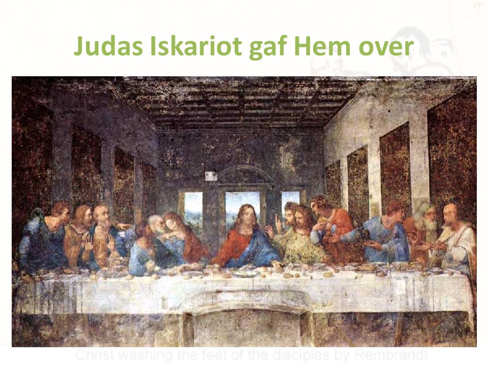 Judas Iskariot gaf Hem over
