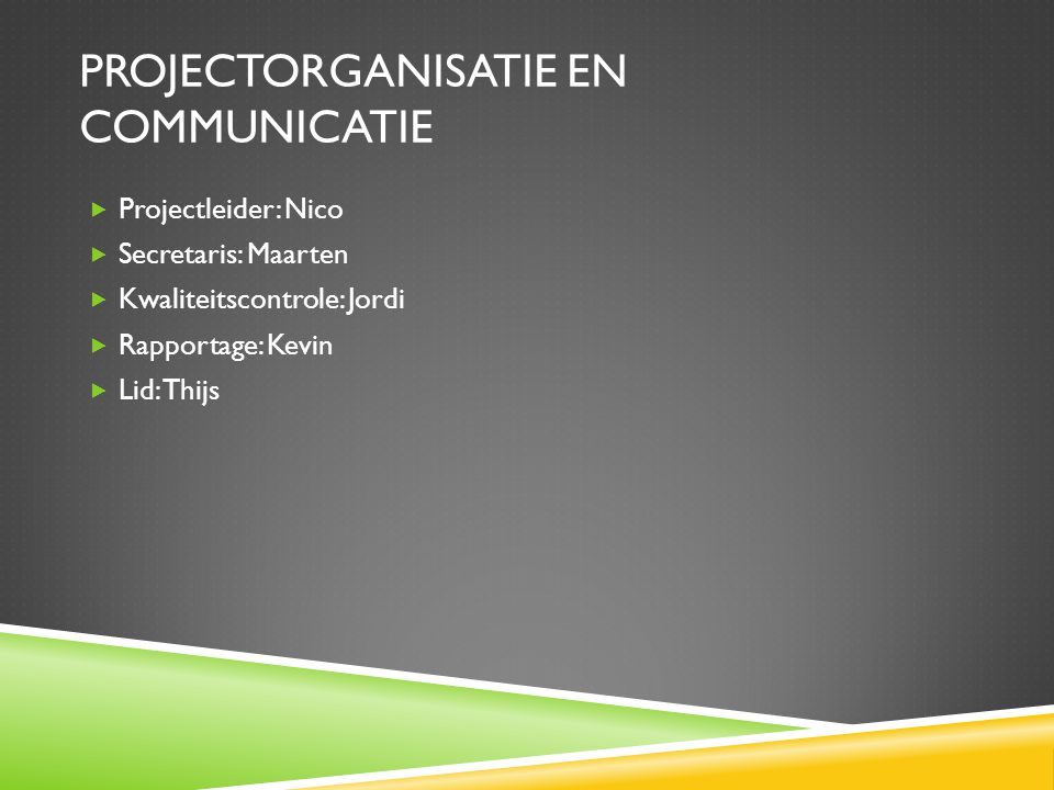 Projectorganisatie en communicatie