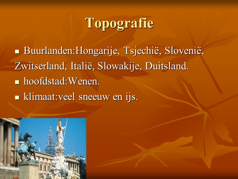 Topografie Buurlanden:Hongarije, Tsjechië, Slovenië,