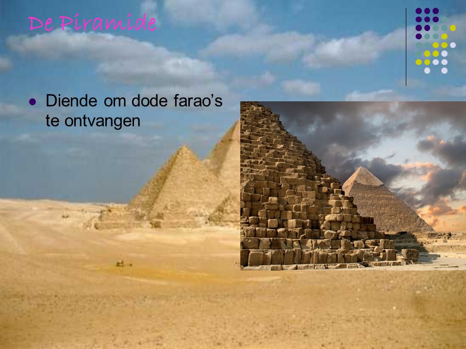 De Piramide Diende om dode farao’s te ontvangen