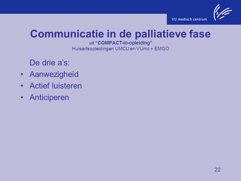 Communicatie in de palliatieve fase uit COMPACT-in-opleiding Huisartsopleidingen UMCU en VUmc + EMGO