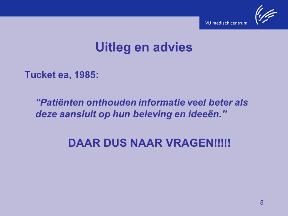 Uitleg en advies DAAR DUS NAAR VRAGEN!!!!! Tucket ea, 1985: