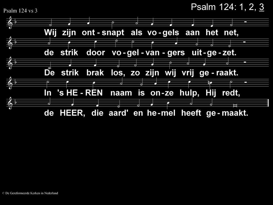 Psalm 124: 1, 2, 3