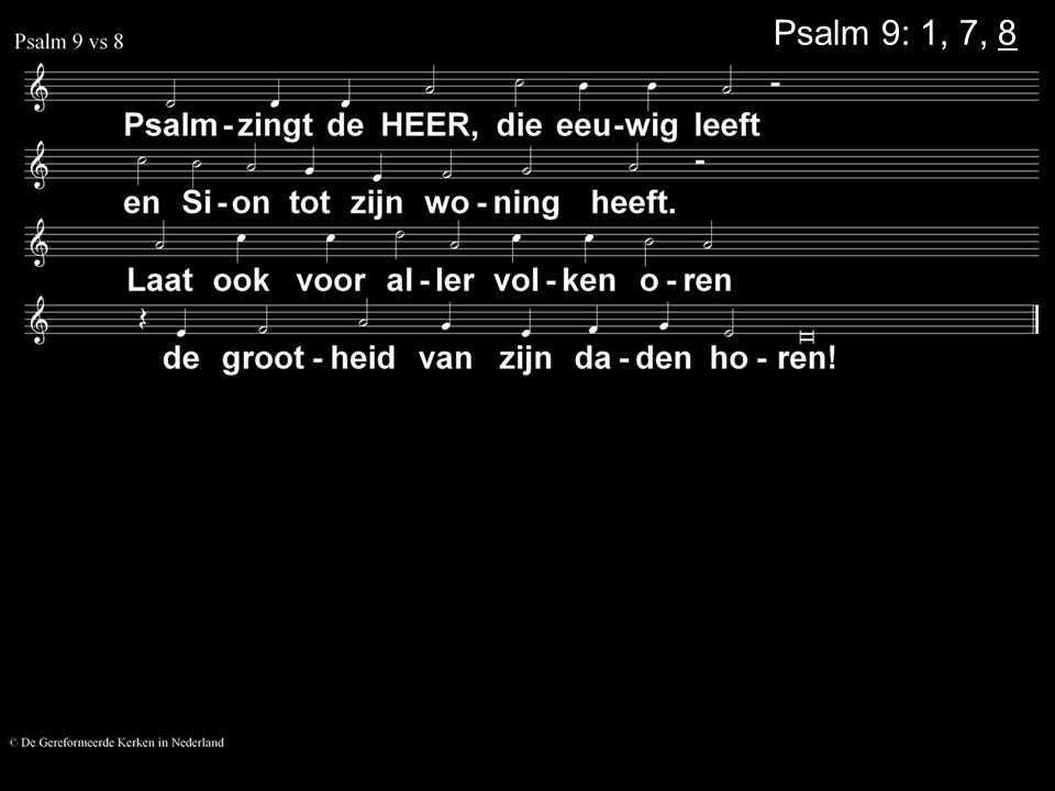 Psalm 9: 1, 7, 8