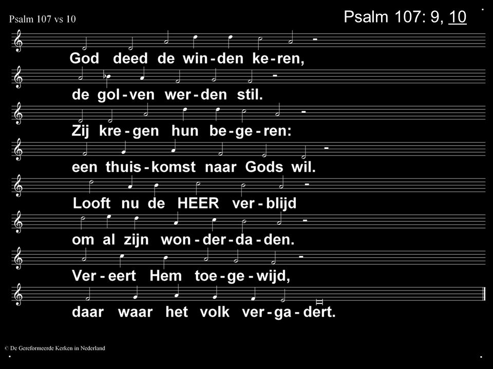 . Psalm 107: 9,