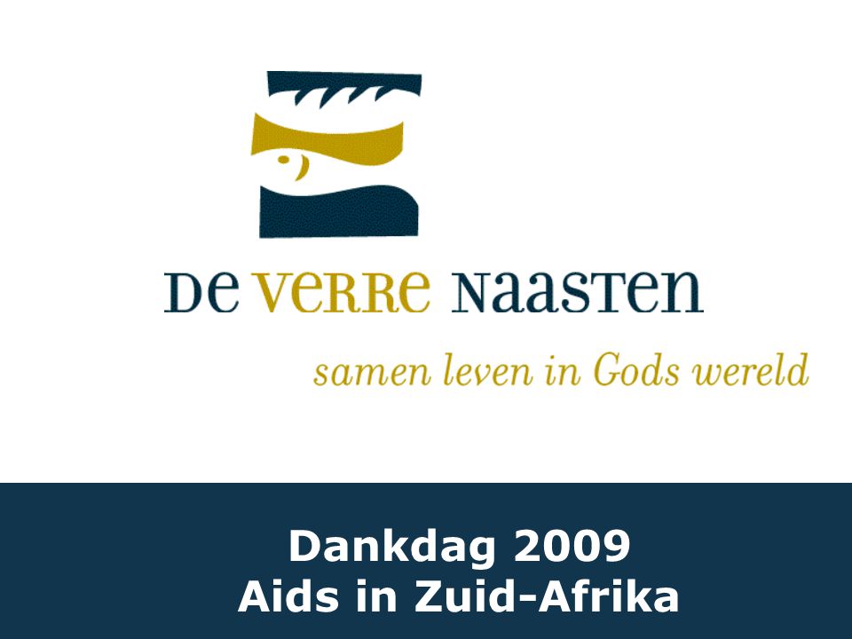 Dankdag 2009 Aids in Zuid-Afrika