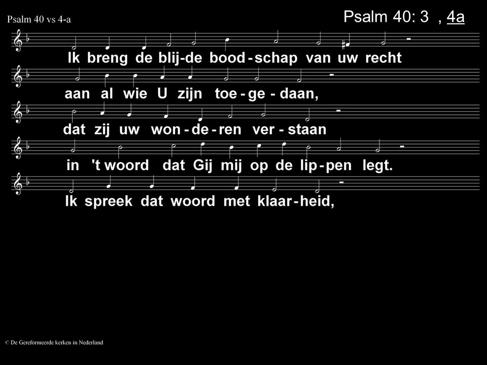 Psalm 40: 3a, 4a