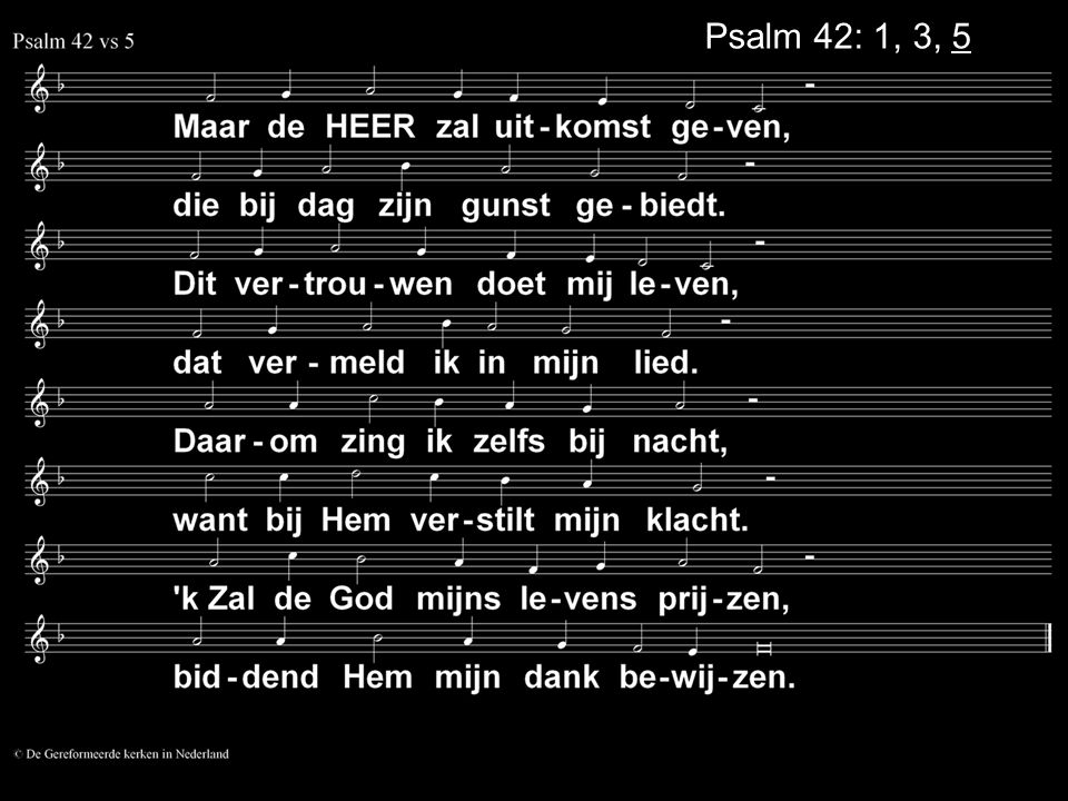 Psalm 42: 1, 3, 5