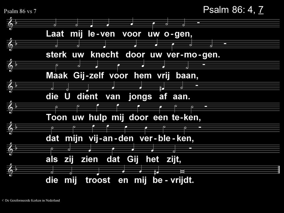 Psalm 86: 4, 7