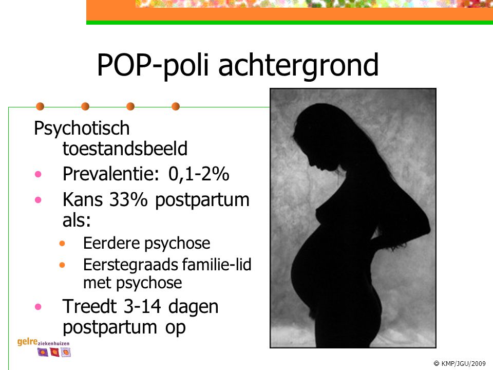 POP-poli achtergrond Psychotisch toestandsbeeld Prevalentie: 0,1-2%