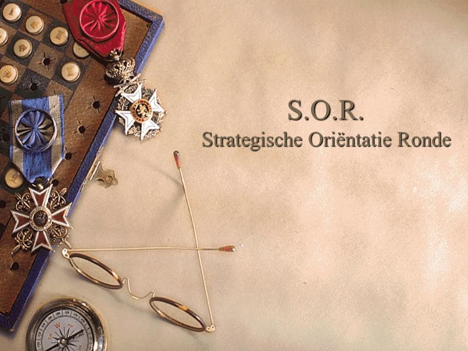 S.O.R. Strategische Oriëntatie Ronde