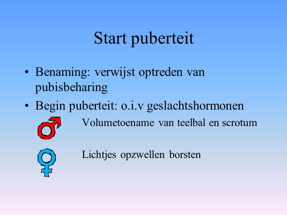 Start puberteit Benaming: verwijst optreden van pubisbeharing