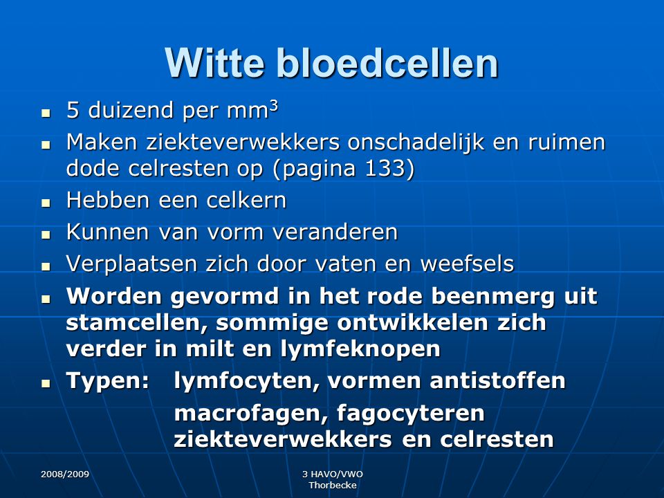 Witte bloedcellen 5 duizend per mm3