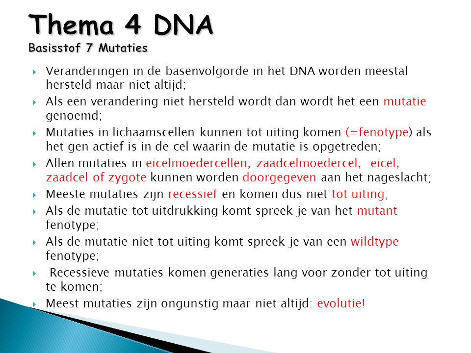 Thema 4 DNA Basisstof 7 Mutaties