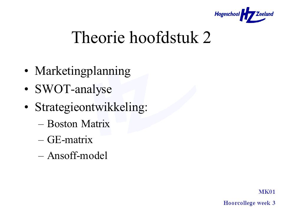 Theorie hoofdstuk 2 Marketingplanning SWOT-analyse