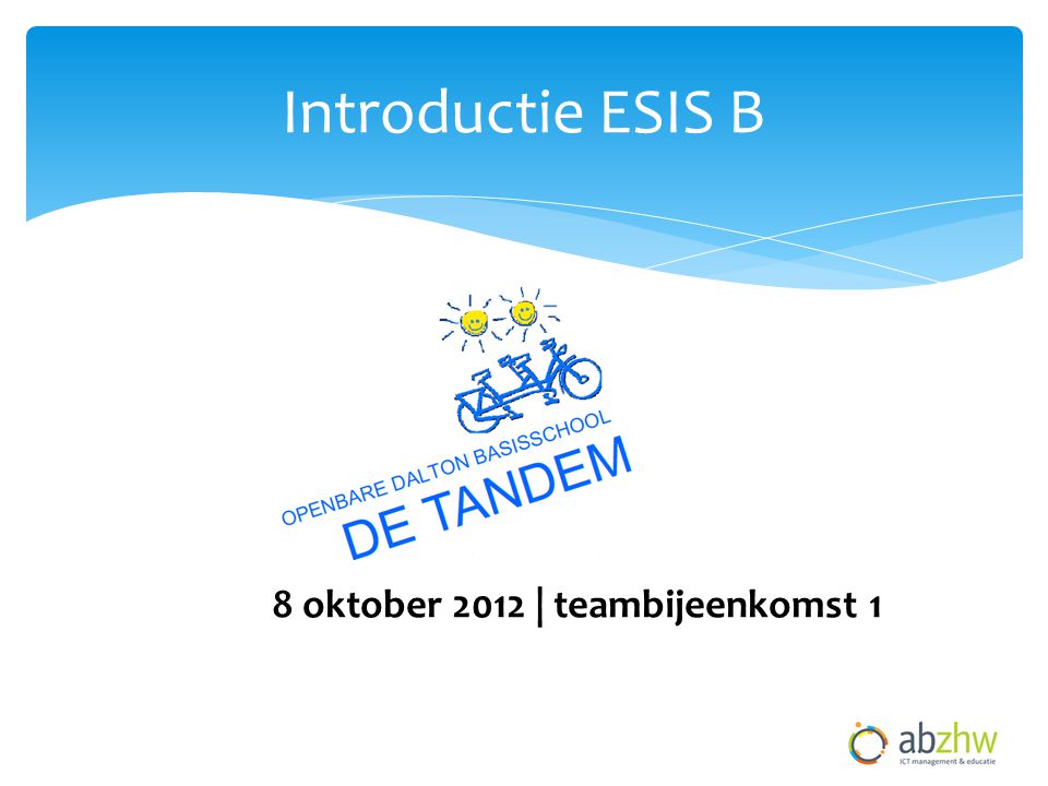 Introductie ESIS B 8 oktober 2012 | teambijeenkomst 1