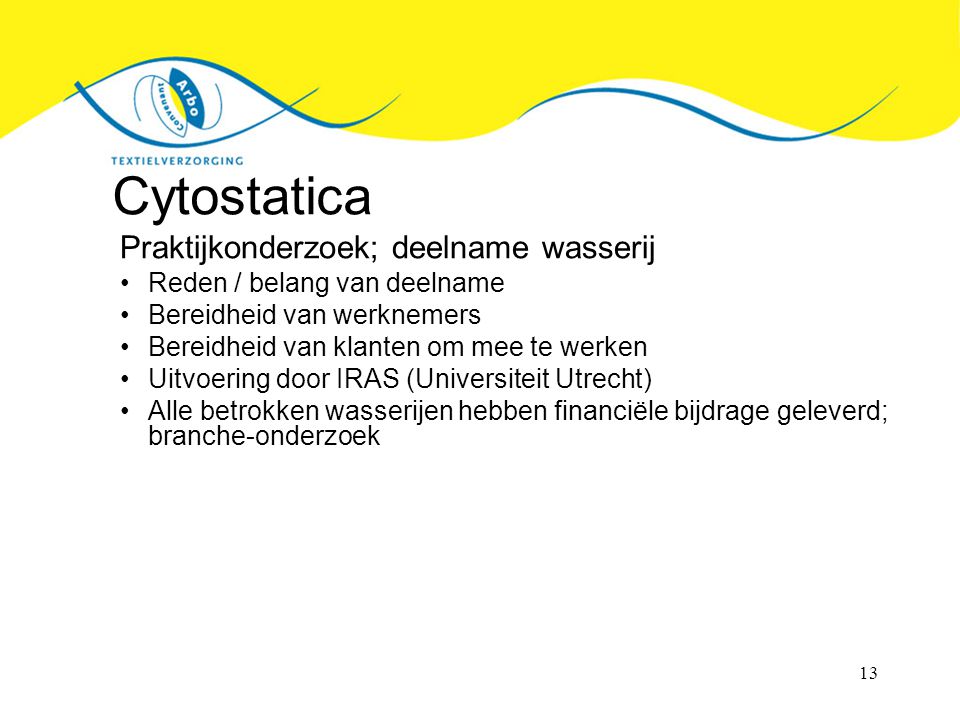 Cytostatica Praktijkonderzoek; deelname wasserij
