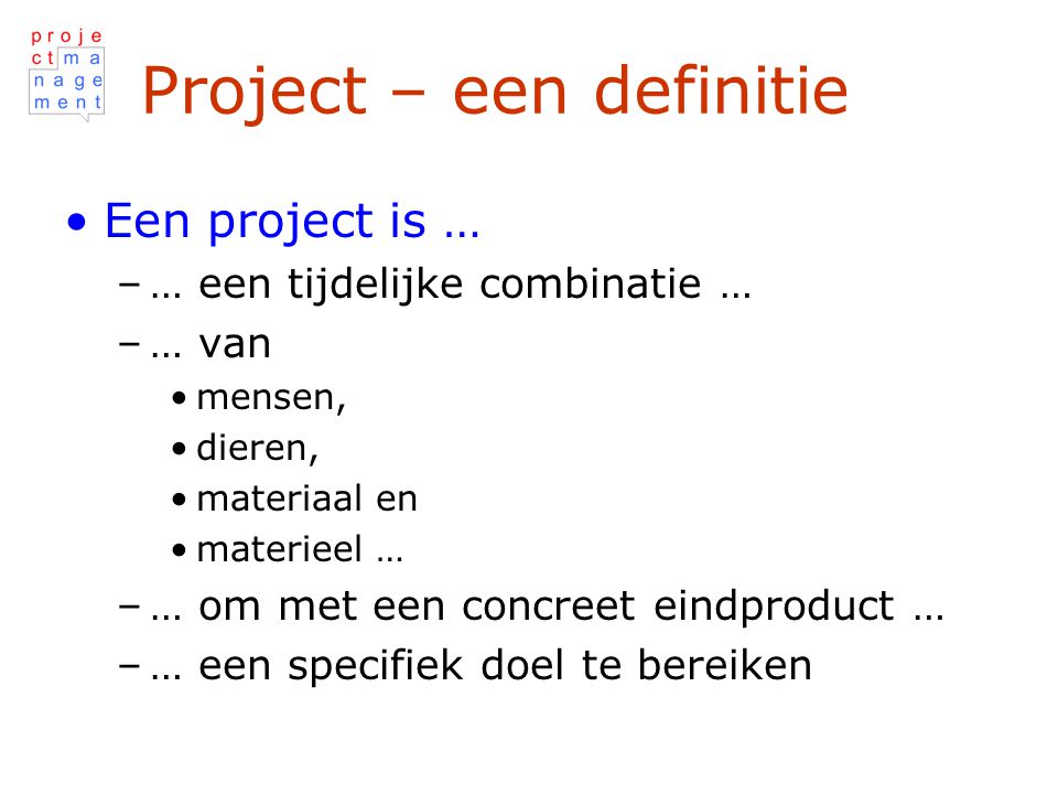 Project – een definitie