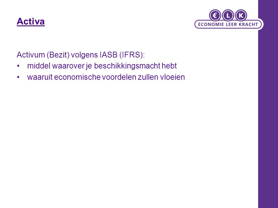 Activa Activum (Bezit) volgens IASB (IFRS):