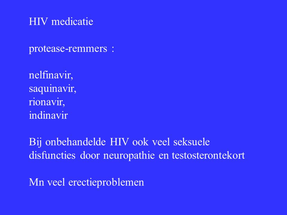HIV medicatie protease-remmers : nelfinavir, saquinavir, rionavir, indinavir.