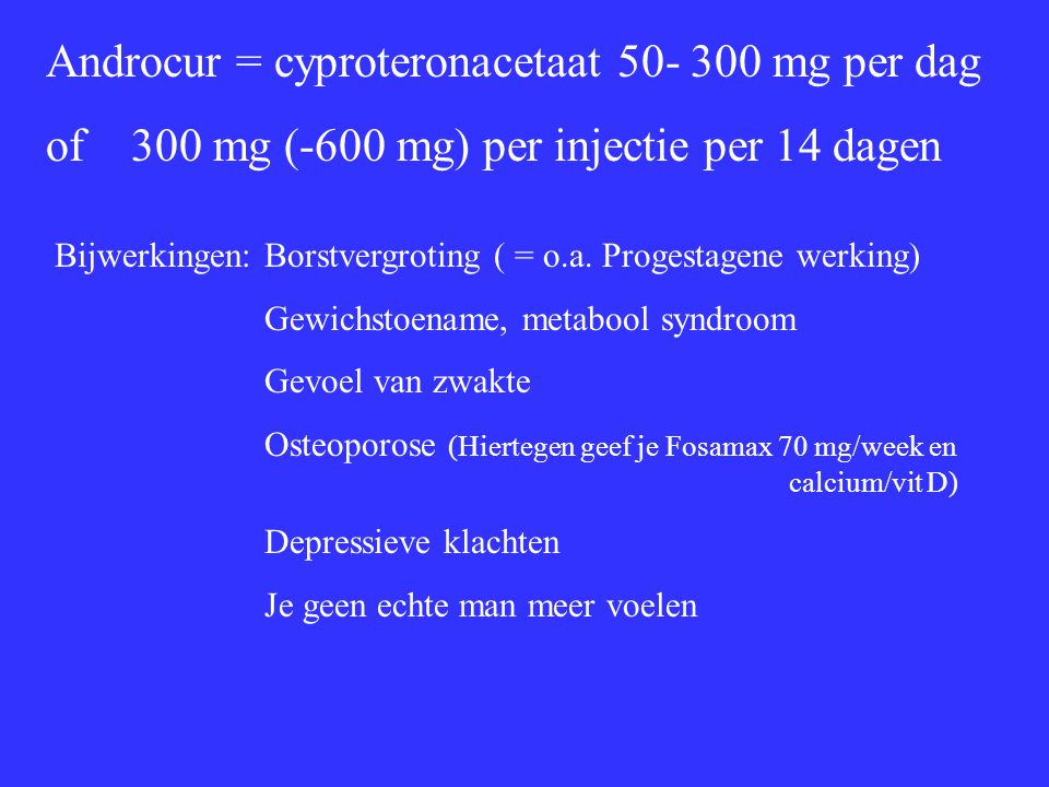 Androcur = cyproteronacetaat mg per dag