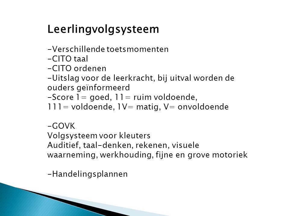 Leerlingvolgsysteem Verschillende toetsmomenten CITO taal CITO ordenen
