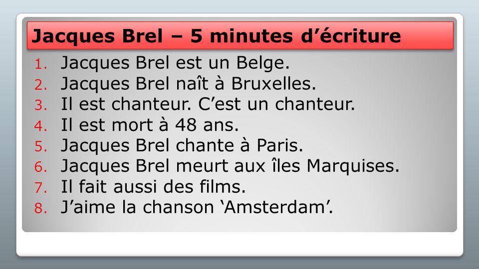 Jacques Brel – 5 minutes d’écriture