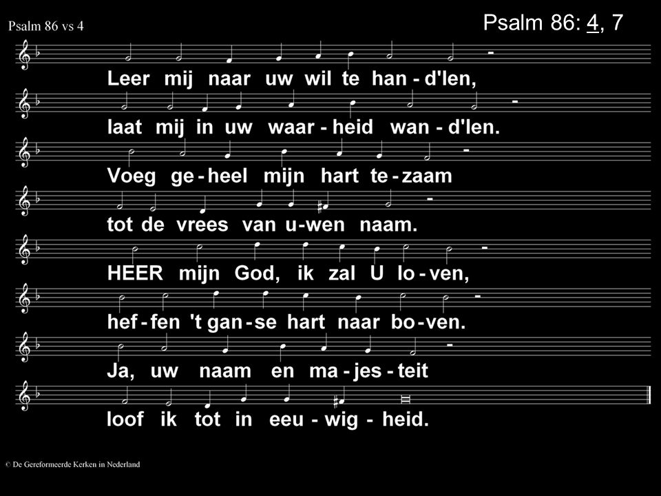 Psalm 86: 4, 7